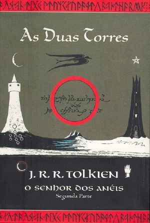 [The Lord of the Rings 02] • As Duas Torres - O Senhor dos Anéis - Vol 2